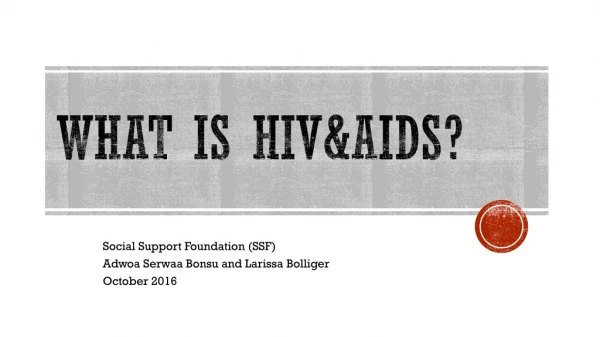 What is HIV&amp;AIDS?