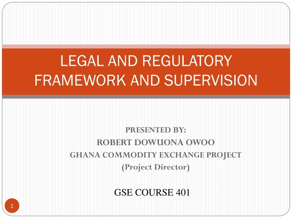 legal and regulatory framework and supervision