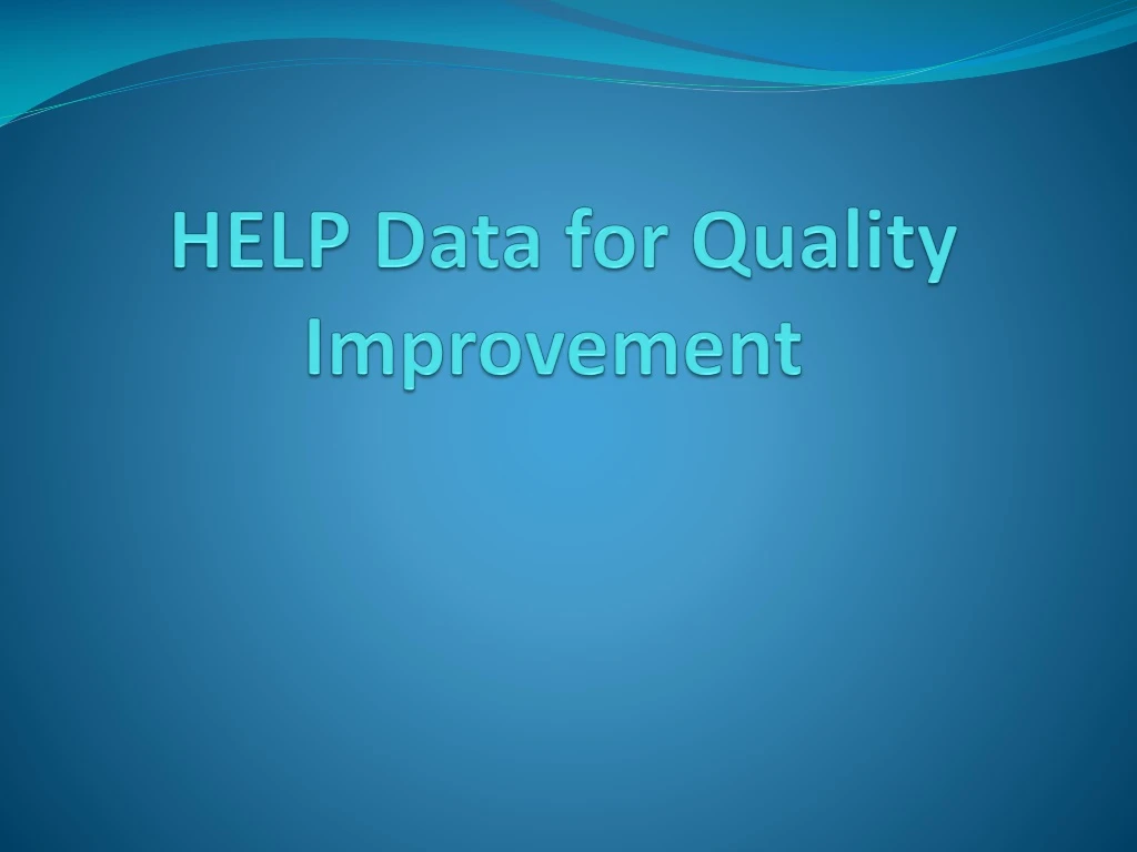 help data for quality improvement