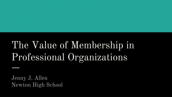 The Value of Membership in Professional Organizations