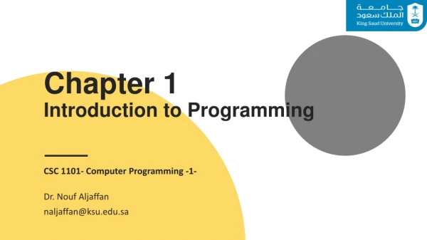 Chapter 1 Introduction to Programming