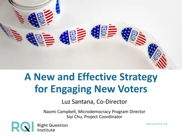 A New and Effective Strategy for Engaging New Voters