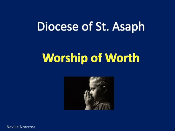 Diocese of St. Asaph Worship of Worth