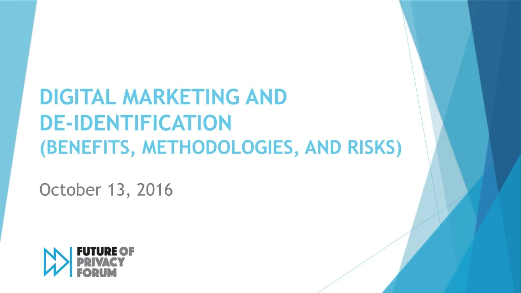 digital marketing and de identification benefits methodologies and risks