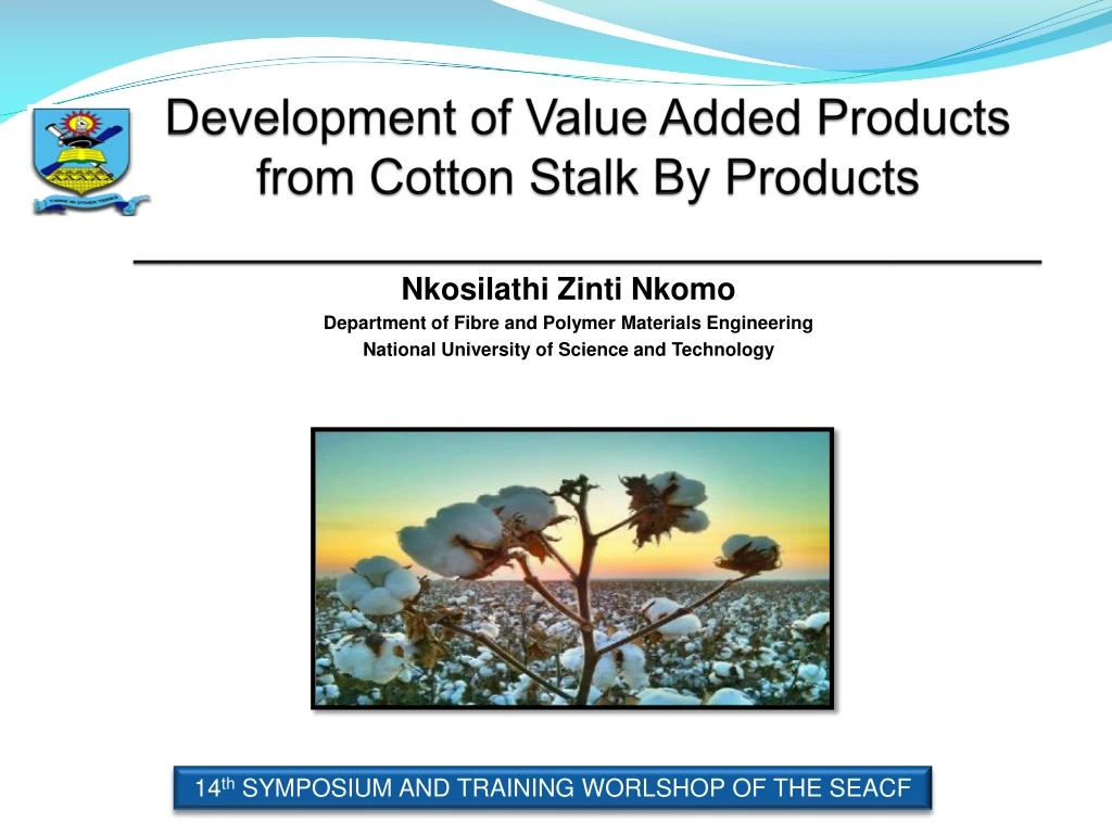 development of value added products from cotton stalk by products