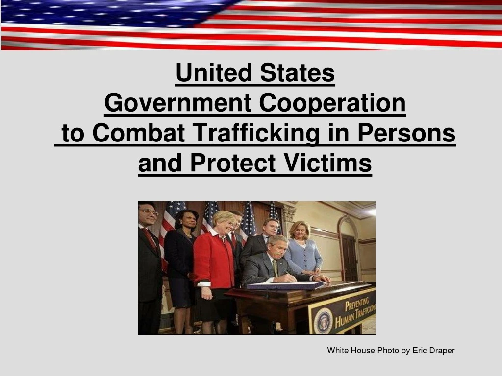 united states government cooperation to combat trafficking in persons and protect victims