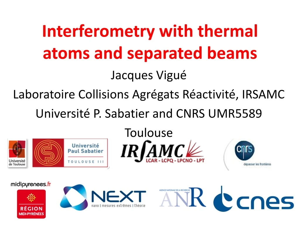 interferometry with thermal atoms and separated beams