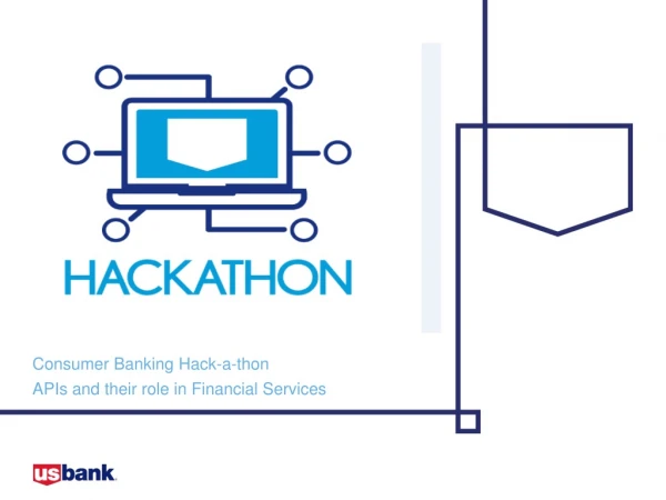 U.S Bank Internal API Hackathon