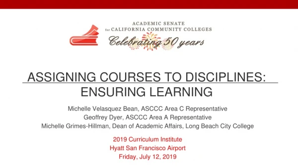 ASSIGNING COURSES TO DISCIPLINES: ENSURING LEARNING