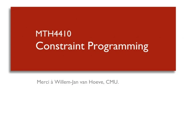 MTH4410 Constraint Programming