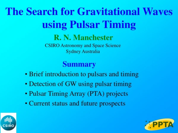 The Search for Gravitational Waves using Pulsar Timing