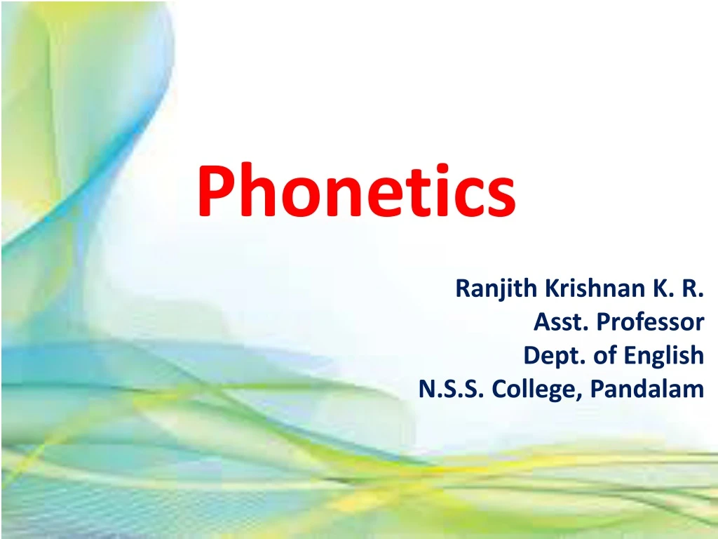 phonetics ranjith krishnan k r asst professor