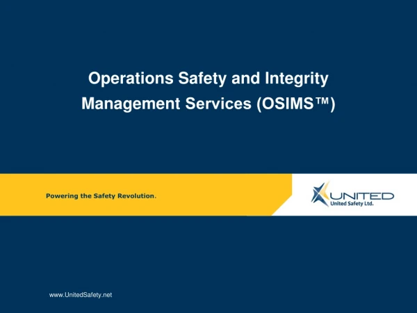 Operations Safety and Integrity Management Services (OSIMS™)