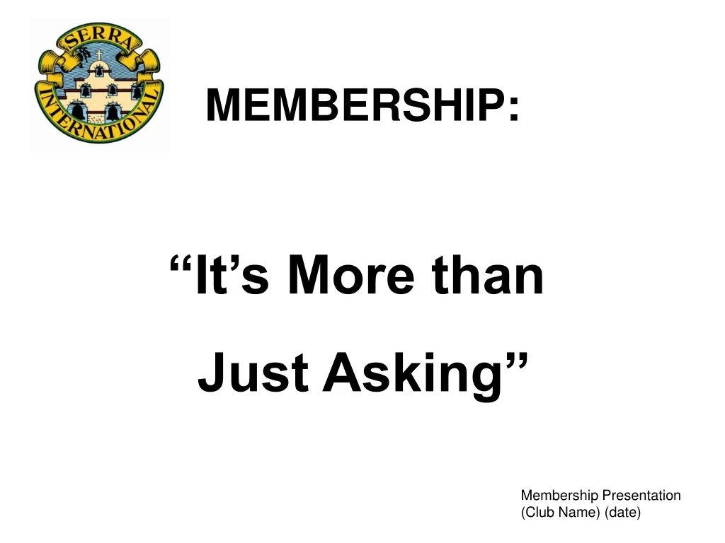 membership it s more than just asking