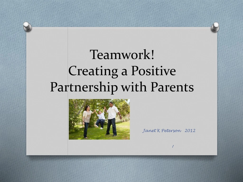teamwork creating a positive partnership with parents