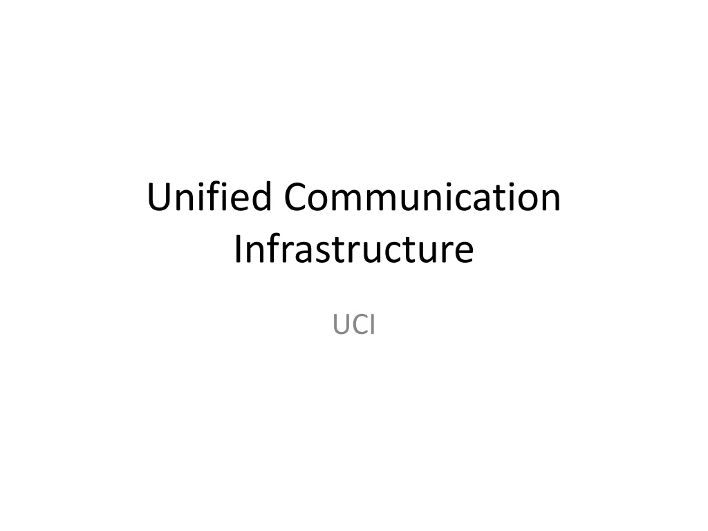 unified communication infrastructure