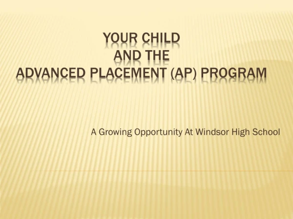 Your child and the advanced Placement ( aP ) program