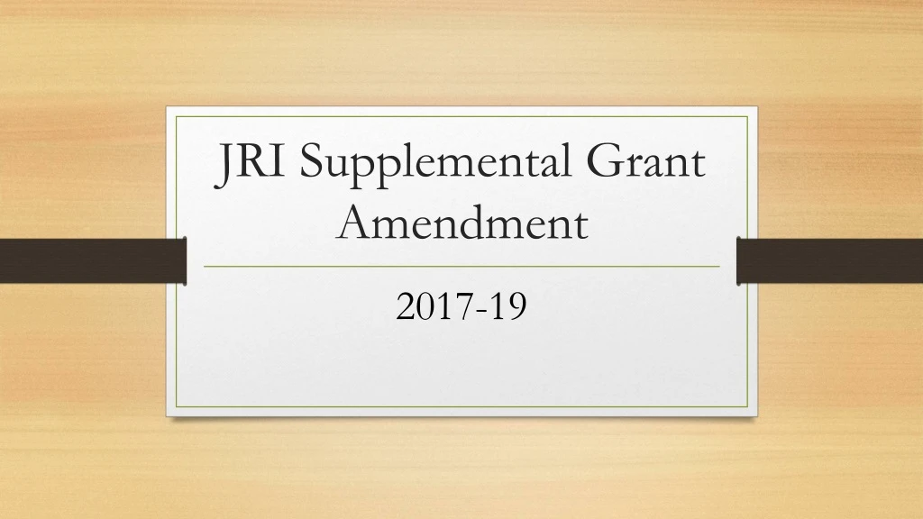 jri supplemental grant amendment
