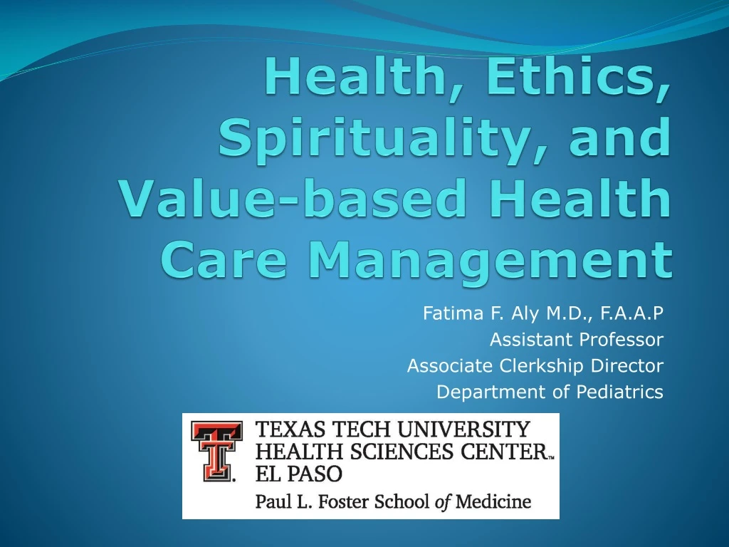 health ethics spirituality and value based health care management