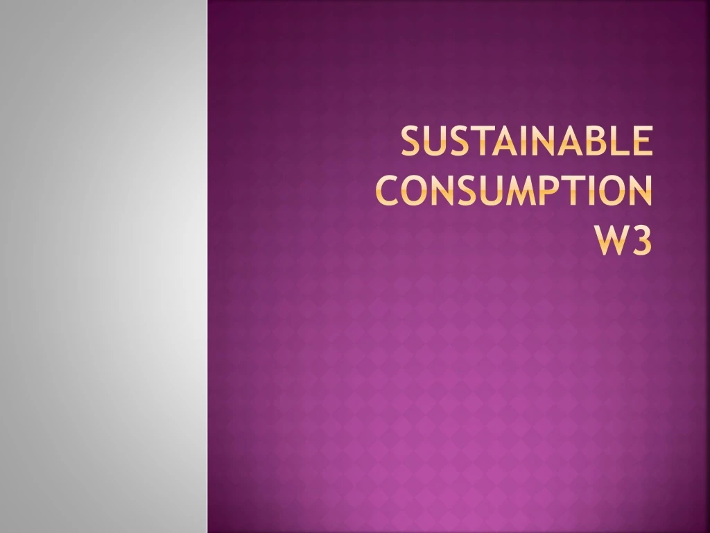 sustainable consumption w3