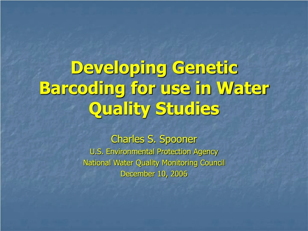 developing genetic barcoding for use in water quality studies