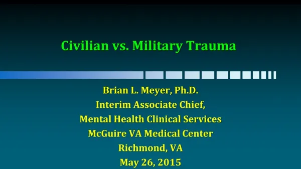 Civilian vs. Military Trauma