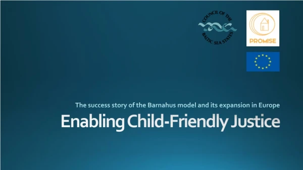 Enabling Child-Friendly Justice