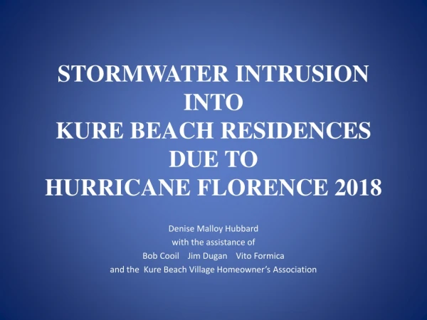 STORMWATER INTRUSION INTO KURE BEACH RESIDENCES DUE TO HURRICANE FLORENCE 2018