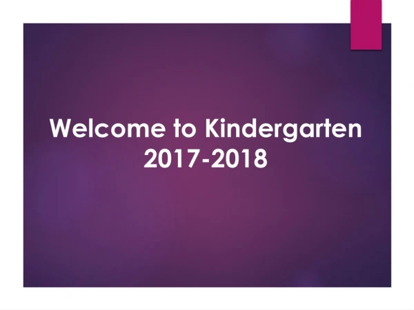Welcome to Kindergarten 2017-2018