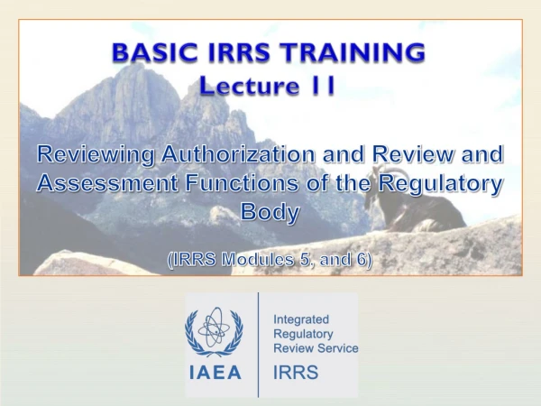 Reviewing Authorization and Review and Assessment Functions of the Regulatory Body