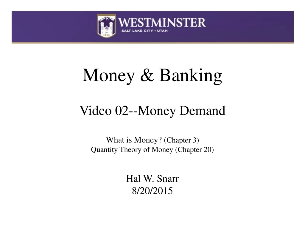 money banking video 02 money demand what is money