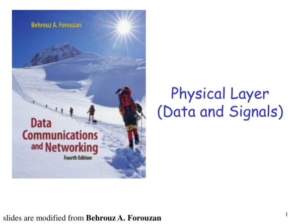 Physical Layer ( Data and Signals)