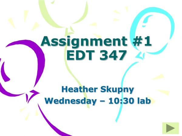 Assignment #1 EDT 347