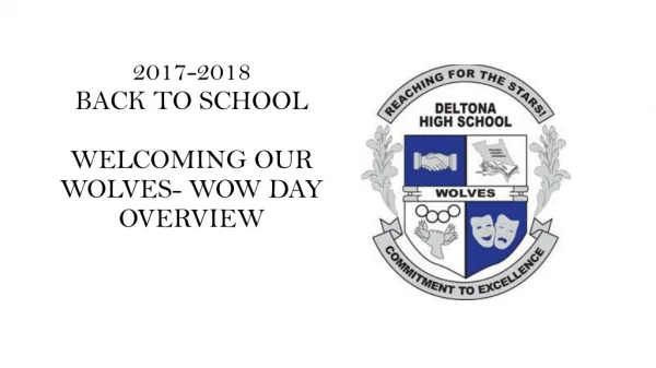 2017-2018 Back to school Welcoming our Wolves- wow day Overview