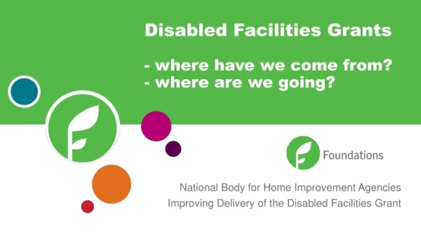 Disabled Facilities Grants - where have we come from? - where are we going?