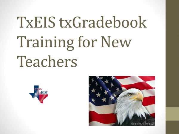 TxEIS txGradebook Training for New Teachers