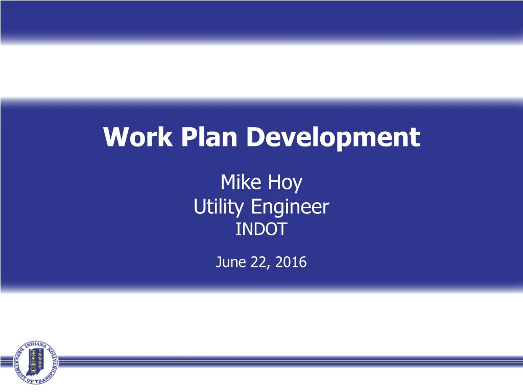 work plan development mike hoy utility engineer
