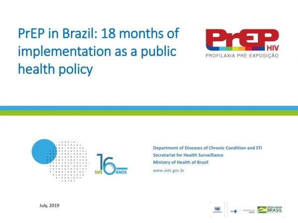 PrEP in Brazil: 18 months of implementation as a public health policy