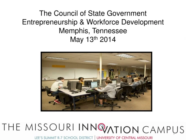 The Council of State Government Entrepreneurship &amp; Workforce Development Memphis, Tennessee