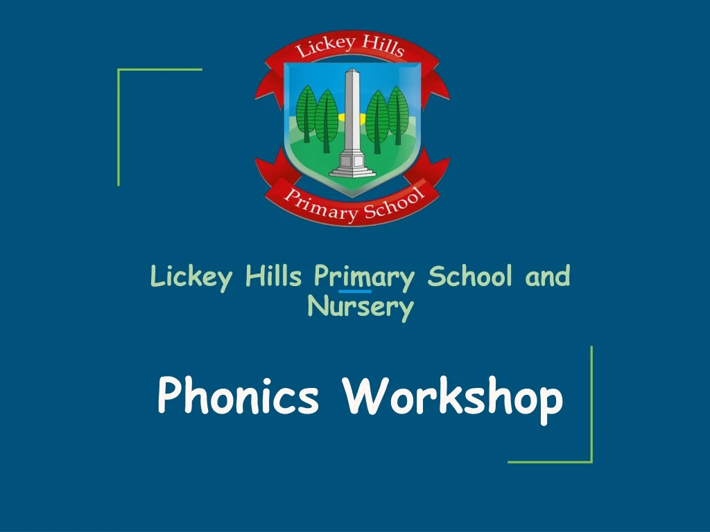 lickey hills primary school and nursery phonics workshop