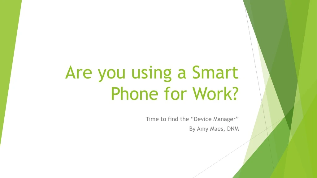 are you using a smart phone for work
