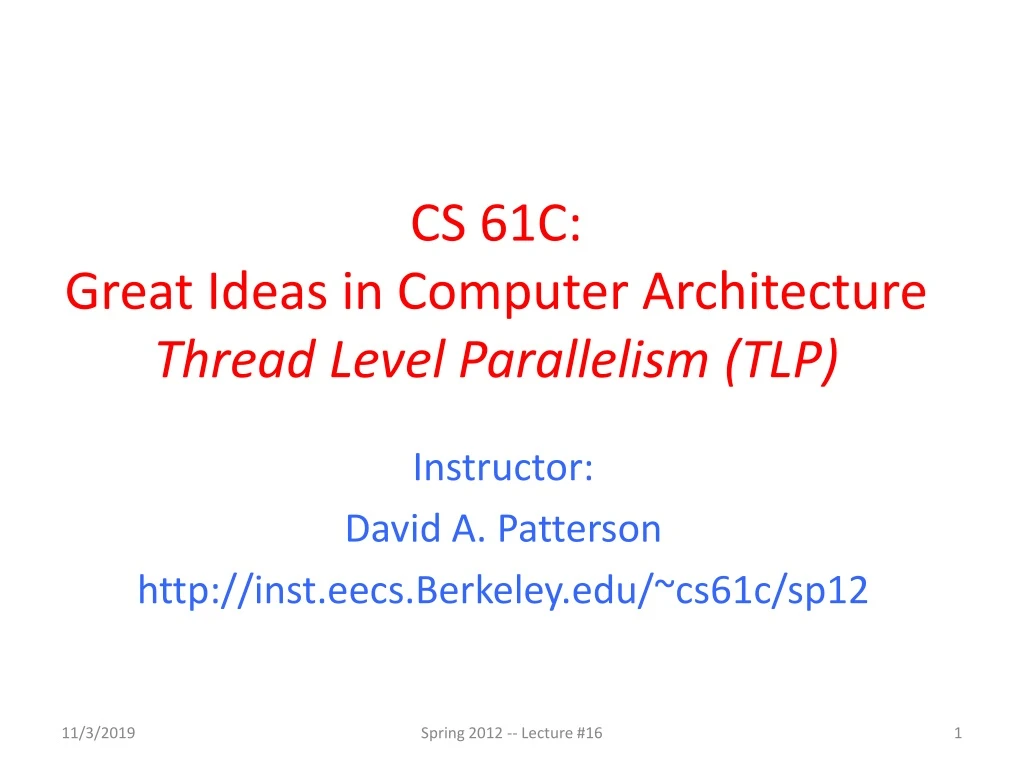 cs 61c great ideas in computer architecture thread level parallelism tlp