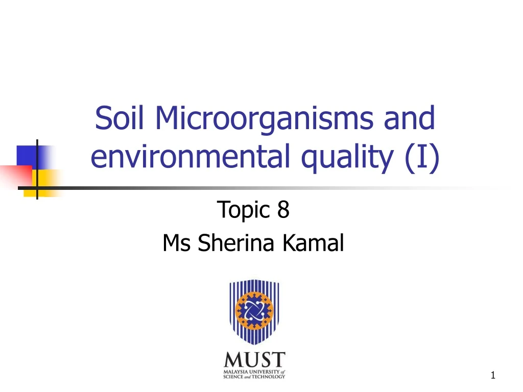 soil microorganisms and environmental quality i