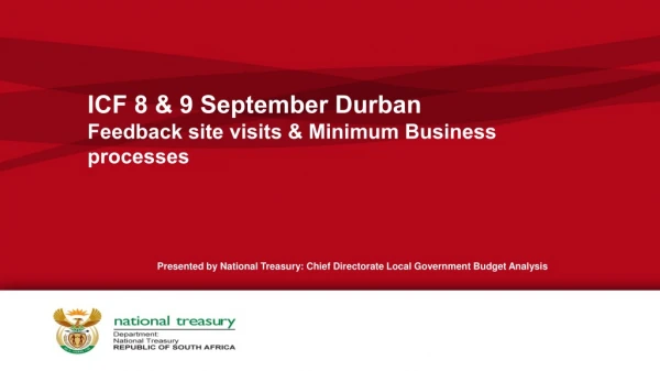 ICF 8 &amp; 9 September Durban Feedback site visits &amp; Minimum Business processes