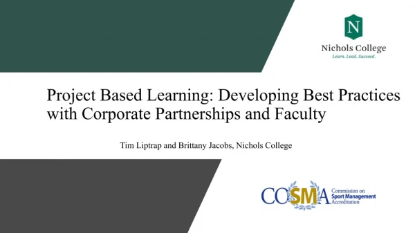 Project Based Learning: Developing Best Practices with Corporate Partnerships and Faculty
