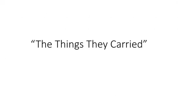 “The Things They Carried”