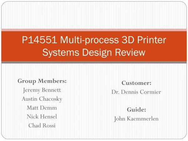 P14551 Multi-process 3D Printer Systems Design Review
