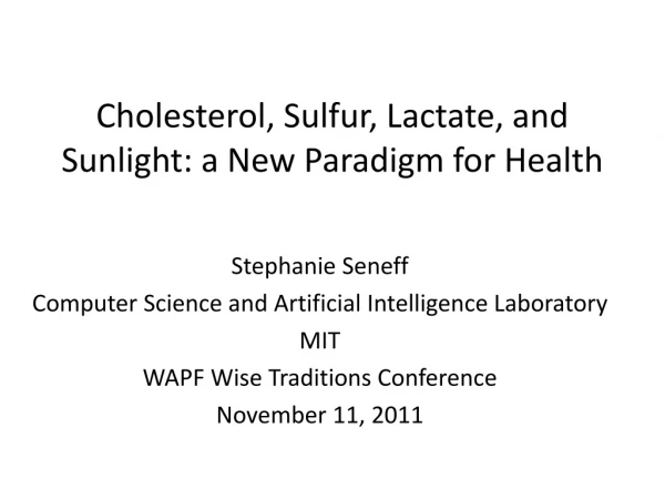 Cholesterol, Sulfur, Lactate, and Sunlight: a New Paradigm for Health