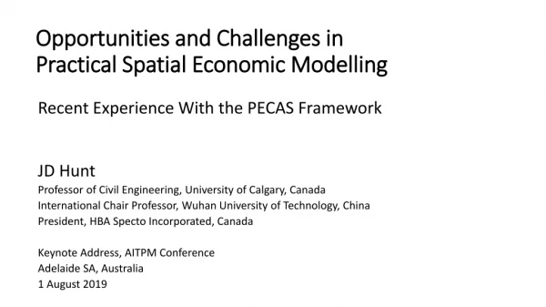 Opportunities and Challenges in Practical Spatial Economic Modelling