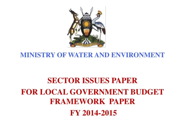 MINISTRY OF WATER AND ENVIRONMENT SECTOR ISSUES PAPER